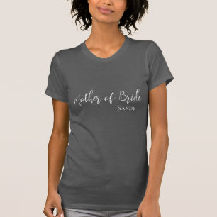 Custom Name Mother of Bride T-Shirt