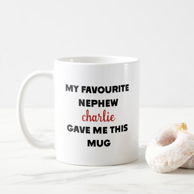 Custom Name My Favorite Nephew Gave Me This Coffee Mug (With Donut)