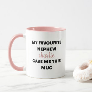 Custom Name My Favourite Nephew Gave Me This Mug