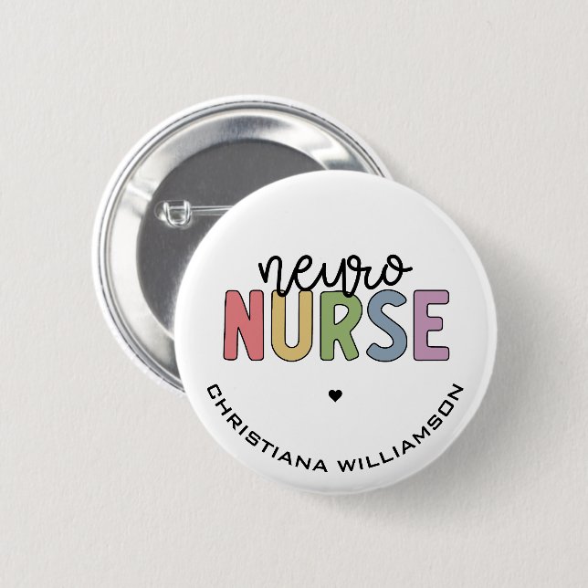 Custom Name Neuro Nurse Neuroscience Nurse Gifts 6 Cm Round Badge (Front & Back)