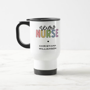 Custom Name Neuro Nurse Neuroscience Nurse Gifts Travel Mug