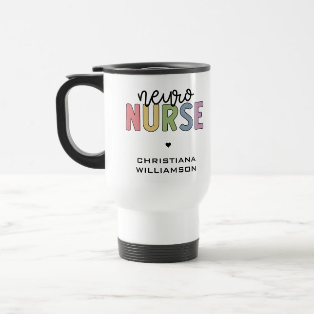 Custom Name Neuro Nurse Neuroscience Nurse Gifts Travel Mug (Left)