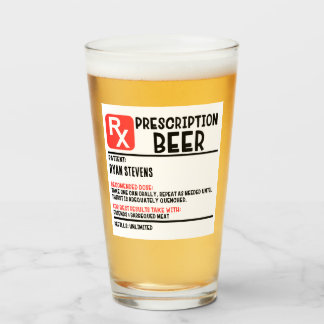 Custom Name Prescription Beer Funny Beer Humour Glass