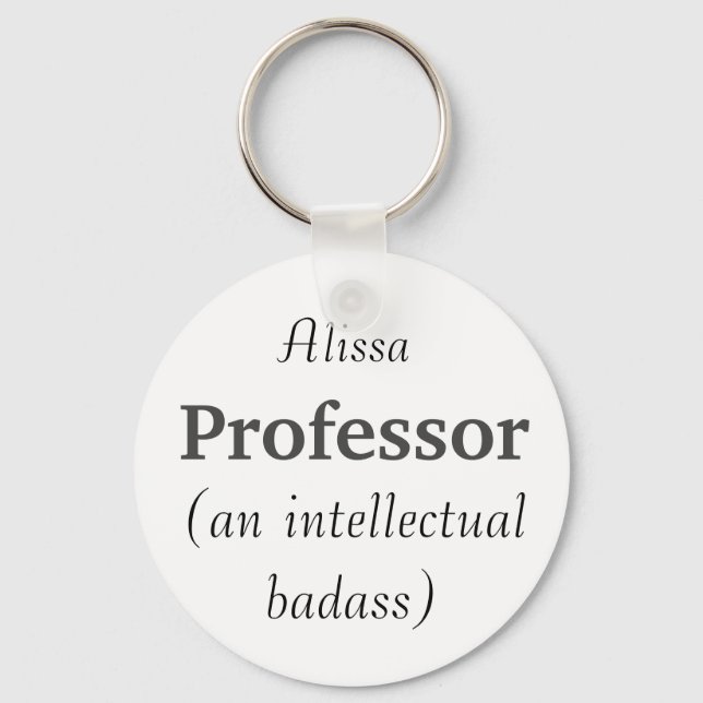 Custom Name Professor Intellectual Badass Quote Key Ring (Front)