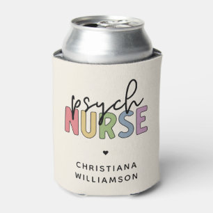 Custom Name Psych Nurse Psychiatric Nurse Can Cooler