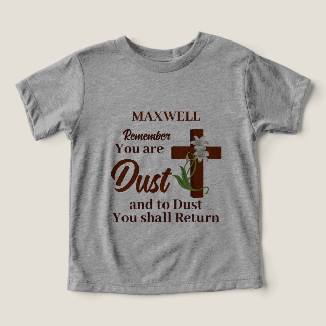  Custom Name Remember You Are Dust | Ash Wednesday (Design Front)