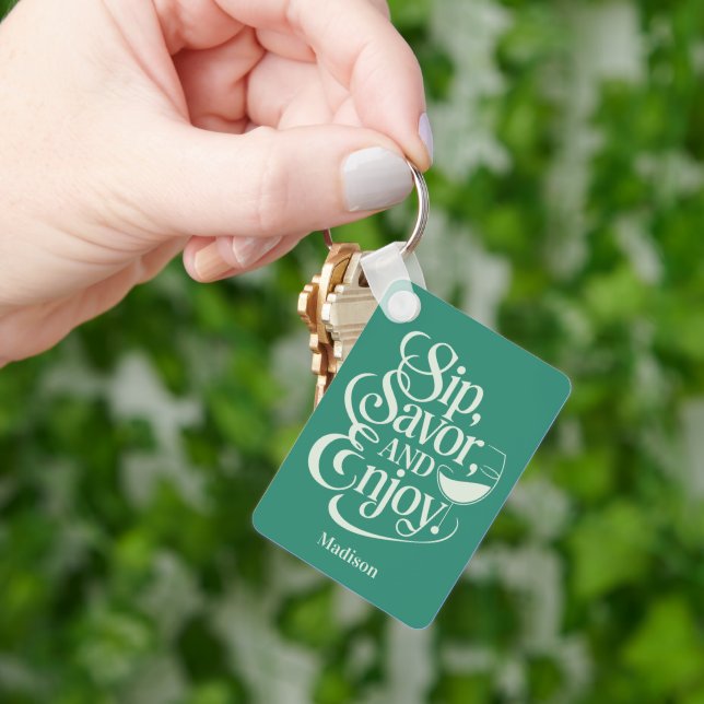 Custom Name Sip, Savour, Enjoy Wine Key Ring (Hand)