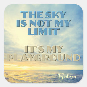 Custom Name Sky Quote Square Sticker