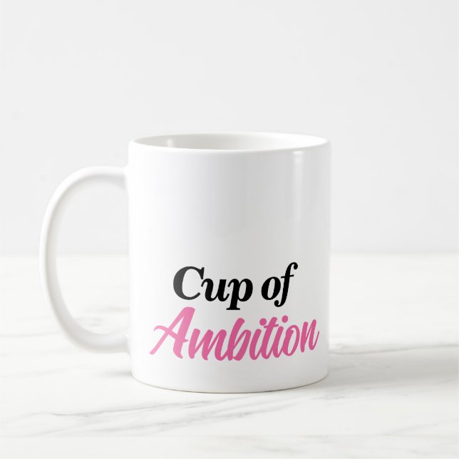 Custom Name Stylish Modern Cup of Ambition Mug (Left)
