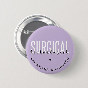 Custom Name Surgical Technologist Med Surg Tech 6 Cm Round Badge