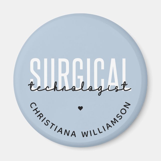Custom Name Surgical Technologist Med Surg Tech Magnet (Front)