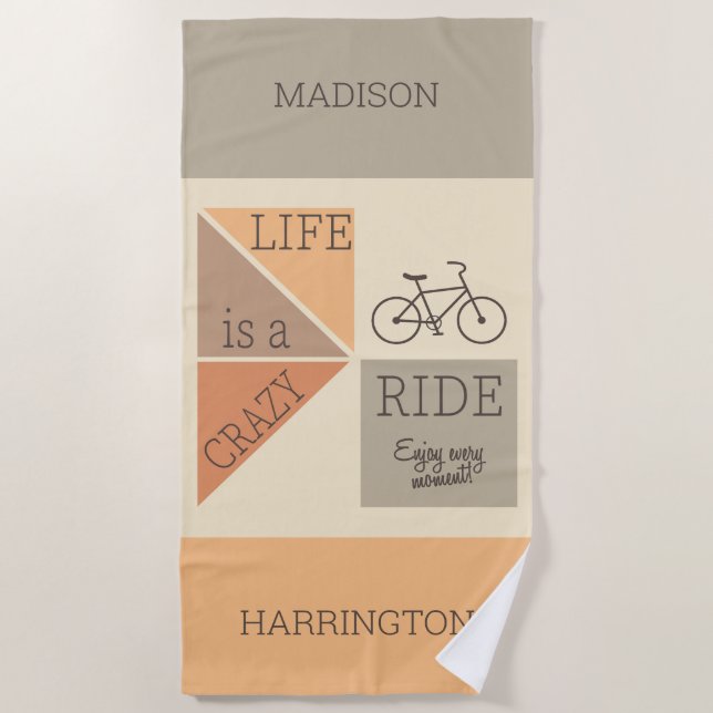 Custom Name / Text Life is a Crazy Ride Beach Towel (Front)