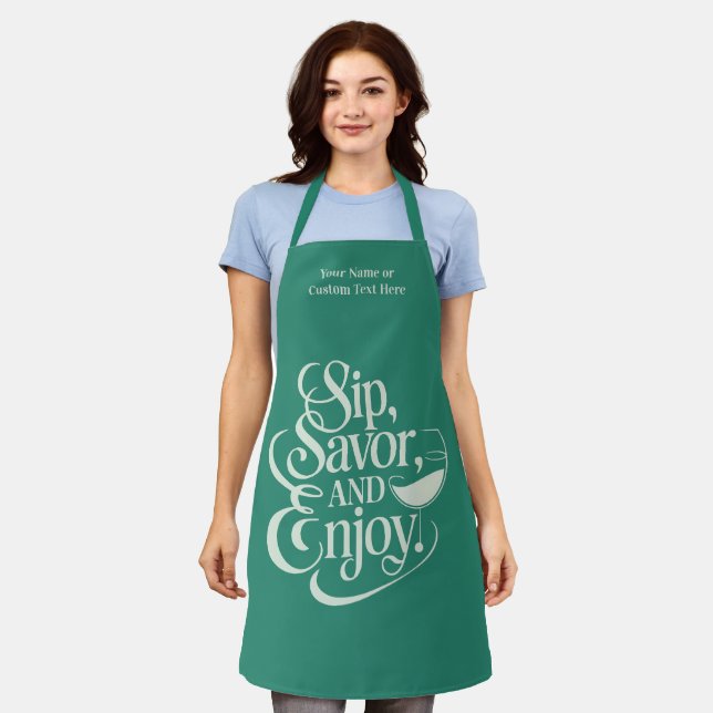 Custom Name / Text Sip, Savour, Enjoy Apron (Worn)