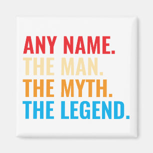 Custom Name The Man The Myth The Legend Retro Magnet