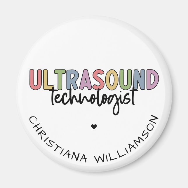 Custom Name Ultrasound Technologist Gifts Magnet (Front)