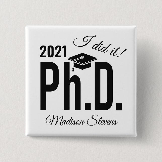 Custom name & year Ph.D. 15 Cm Square Badge (Front)