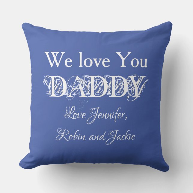 Custom Names Father Daddy Dada Modern Simple Blue Cushion (Front)