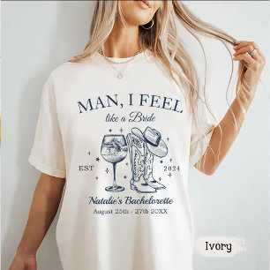 Custom Nashville Bachelorette Party Man I Feel T-Shirt
