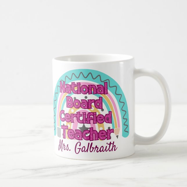 Custom National Board Certified Teacher Rainbow  Coffee Mug (Right)