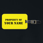 Custom neon yellow PROPERTY OF travel luggage tags<br><div class="desc">Custom bright neon yellow PROPERTY OF travel luggage tags. Make your own funny bag labels for travelling around the world. Add your own personalised name or monogram name initial letters. Vintage accessory gift idea for men women and kids. Customisable background colour. Change to neon pink, green, blue etc. Elegant black...</div>