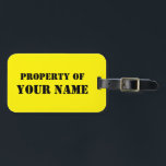 Custom neon yellow PROPERTY OF travel luggage tags<br><div class="desc">Custom bright neon yellow PROPERTY OF travel luggage tags. Make your own funny bag labels for travelling around the world. Add your own personalised name or monogram name initial letters. Vintage accessory gift idea for men women and kids. Customisable background colour. Change to neon pink, green, blue etc. Elegant black...</div>