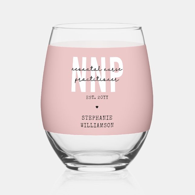 Custom NNP Neonatal Nurse Practitioner Stemless Wine Glass (Front)