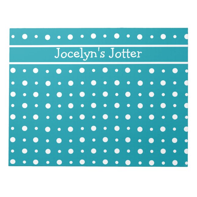 Custom Notepad or Jotter, White Polka Dots on Teal (Front)