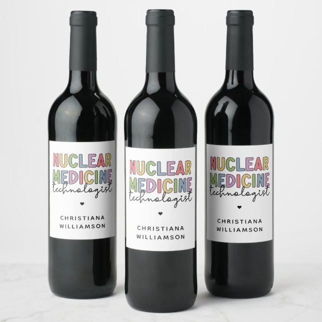 Custom Nuclear Medicine Technologist CNMT Gifts Wine Label (Bottles)