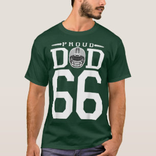 Custom Number 66 Proud Football Dad Personalised F T-Shirt