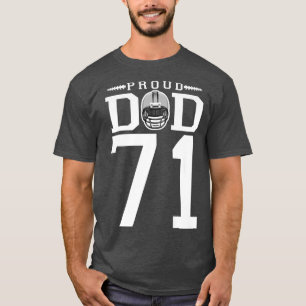 Custom Number 71 Proud Football Dad Personalised F T-Shirt