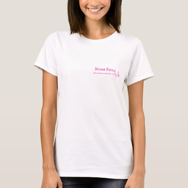 Custom Nurse of the Year Pink text T-Shirt (Front)