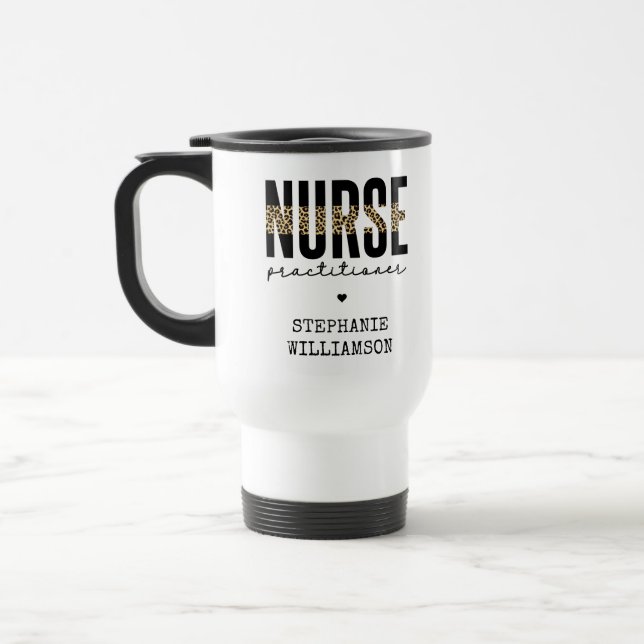 Custom Nurse Practitioner NP cheetah Graduation Travel Mug (Left)