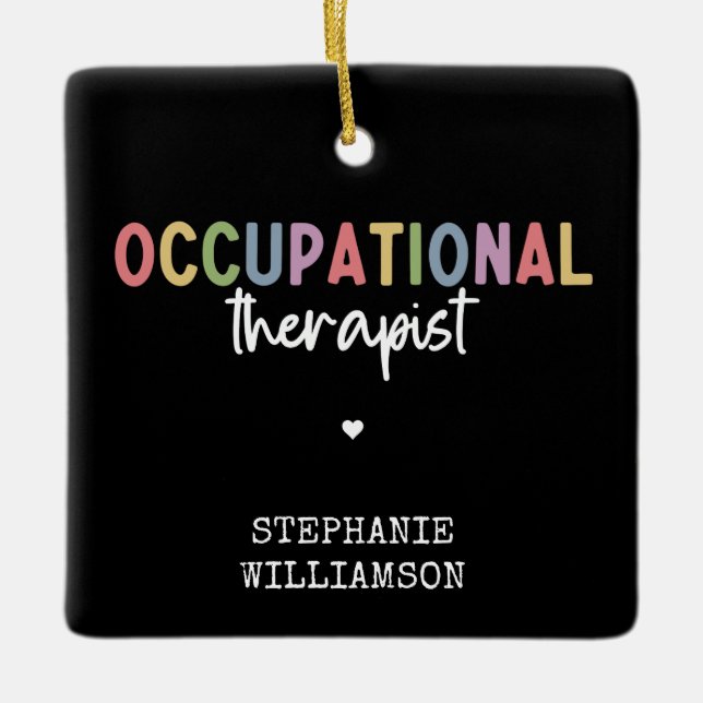 Custom Occupational Therapist OT Gifts Ceramic Ornament (Front)