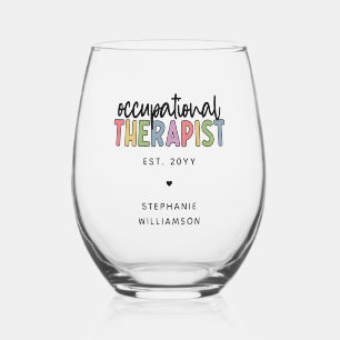 Custom Occupational Therapist OT Stemless Wine Glass