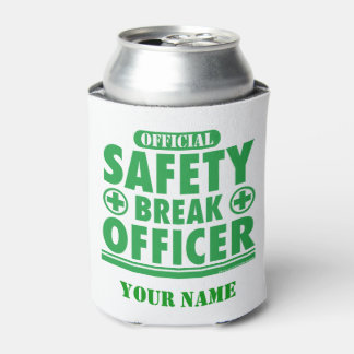 Custom Official Safety Break Officer Can Cooler
