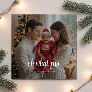 Custom Oh What Fun Holiday Greeting Photo Card
