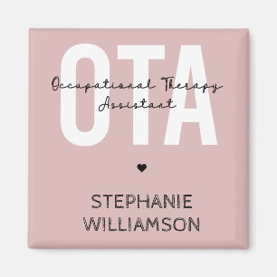 Custom OTA Occupational Therapy Assistant Gifts Magnet