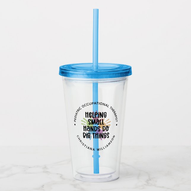 Custom Paediatrics OT Occupational Therapist Gifts Acrylic Tumbler (Front)
