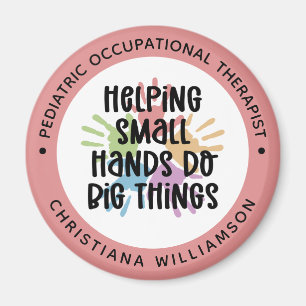 Custom Paediatrics OT Occupational Therapist Gifts Magnet