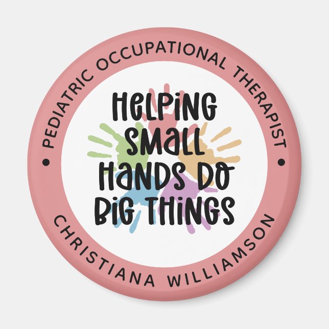 Custom Paediatrics OT Occupational Therapist Gifts Magnet (Front)