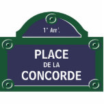 Custom Paris Street Sign Concorde Photo Sculpture Magnet<br><div class="desc">Place de la Concorde: custom Paris famous street sign acrylic cutout - personalise it with your own text or customise it further if you wish to change the layout and fonts.</div>