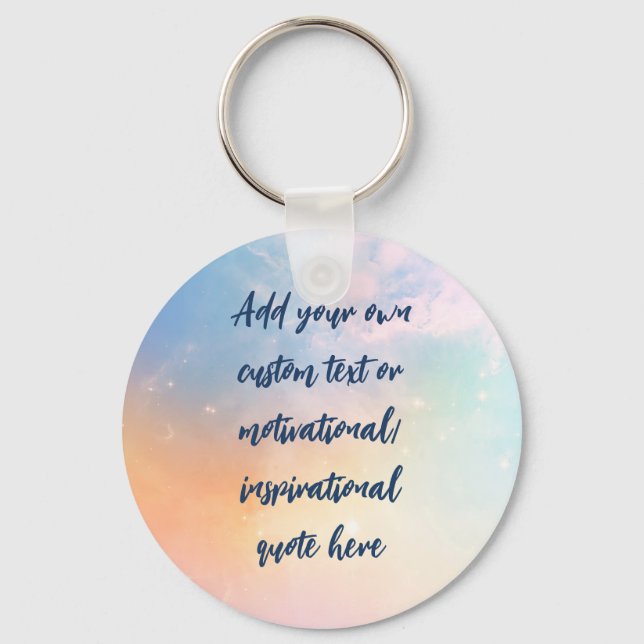Custom Pastel Motivational / Inspirational Quote Key Ring (Front)