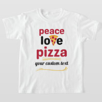 custom Peace Love Pizza Italian food red text 