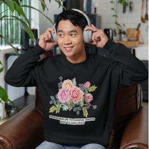 Custom Personalise Photo Artwork Quote Dark Sweatshirt