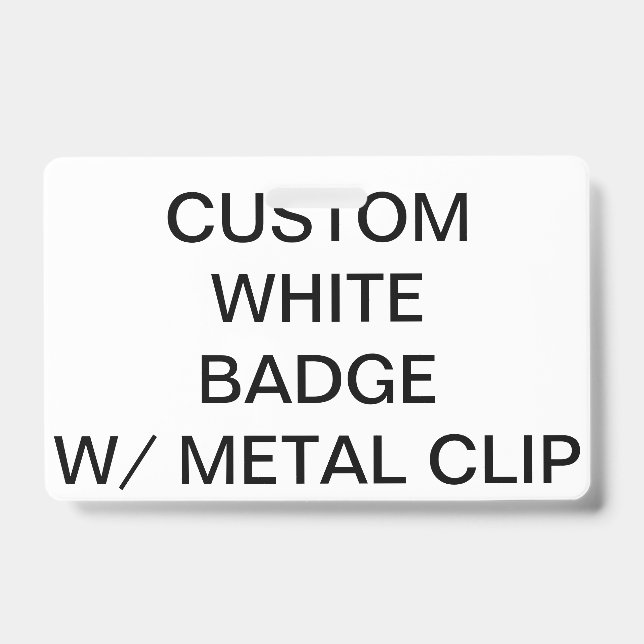 Custom Personalised BADGE WITH METAL CLIP ID Badge (Front)