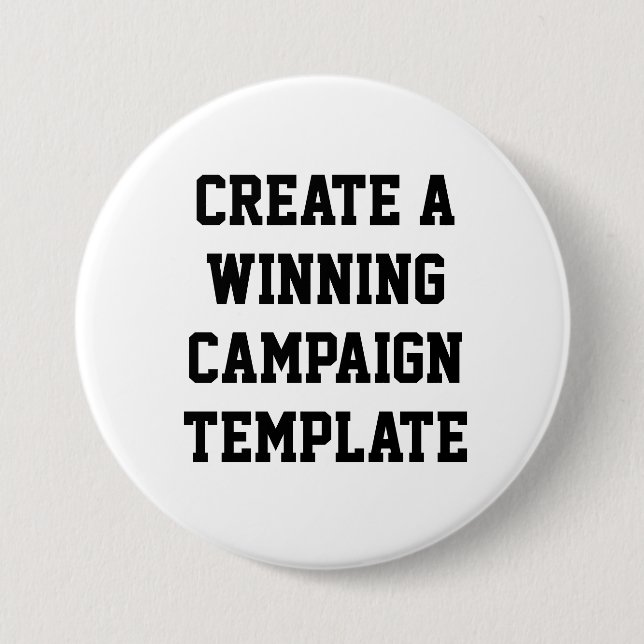 Custom Personalised Create Campaign Template  7.5 Cm Round Badge (Front)
