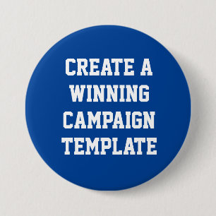 Custom Personalised Create Campaign Template 7.5 Cm Round Badge