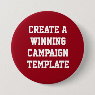 Custom Personalised Create Campaign Template  7.5 Cm Round Badge
