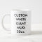 Custom Personalised Giant Jumbo Mug 20oz.