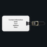 Custom Personalised Luggage Tag<br><div class="desc">Customise & Personalise your whole world With A Wide Variety of Unique Zazzle Products to Choose from. Find Or Create those one-of-a-kind gifts you just cant find anywhere else. Merchandising in Unique Customisable Apparel & Unique Home Decor and much more. Inspired by the crisp Landscapes, Heritage's & Cultures of the...</div>